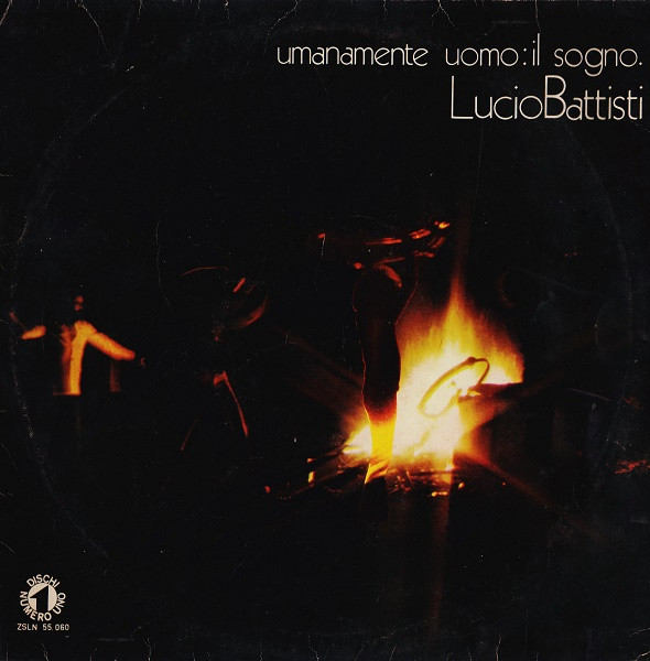 Lucio Battisti - Umanamente Uomo: Il Sogno. | Numero Uno (ZSLN 55060) - main Lucio Battisti - Umanamente Uomo: Il Sogno. | Numero Uno (ZSLN 55060) - main
