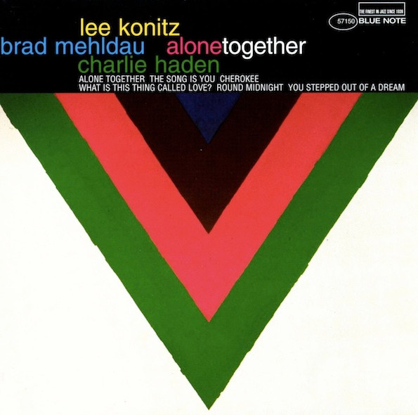 Lee Konitz , Brad Mehldau , Charlie Haden - Alone Together | Blue Note (7243 8 57150 2 0) - main