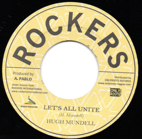 Hugh Mundell , Rockers All Stars - Let's All Unite / Unity Dub | Onlyroots Records (OR146)