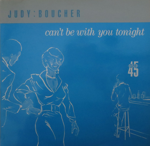 Judy Boucher - Can't Be With You Tonight | Transparent (80 2045-1)