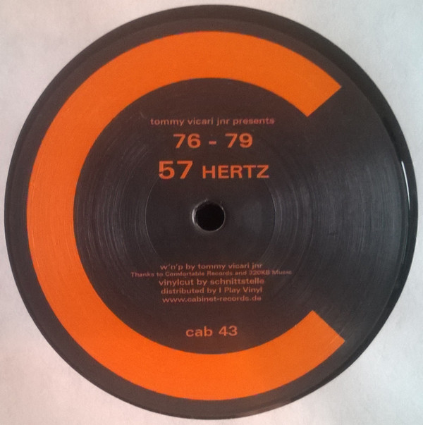 Tommy Vicari Jnr Presents 76 79 - 57 Hertz | Cabinet Records (cab 43)