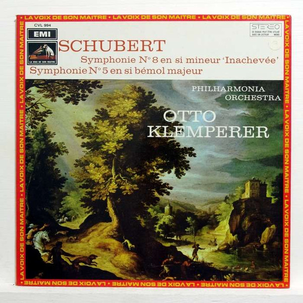 Franz Schubert , Otto Klemperer , Philharmonia Orchestra - Symphonie N° 8 en si mineur 'inachevée'  Symphonie N° 5 en si bémol majeurt Major | La Voix De Son Maître (CVL 994) - main