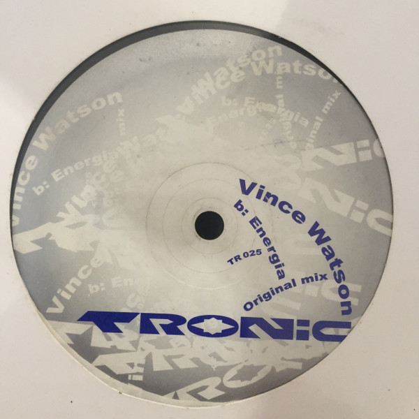 Vince Watson - Energia | Tronic (TR-025) - 2
