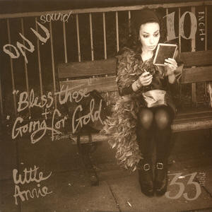 Little Annie - Bless Those + Going For Gold Re-Mixes | On-U Sound (ON-U DP 26)