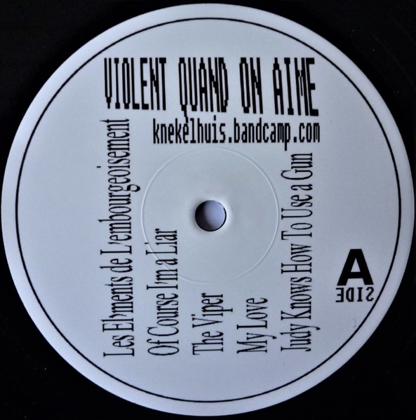 Violent Quand On Aime - Violent Quand On Aime | Knekelhuis (KH-015) - 3 Violent Quand On Aime - Violent Quand On Aime | Knekelhuis (KH-015) - 3