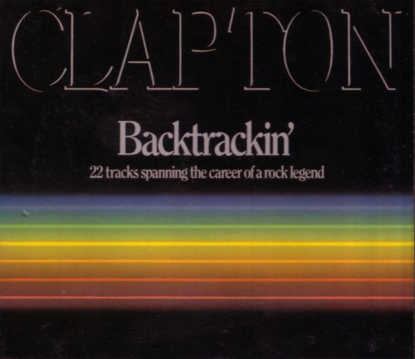 Eric Clapton - Backtrackin' (22 Tracks Spanning The Career Of A Rock Legend) | Polygram Discos SARL (821 937-1) - main