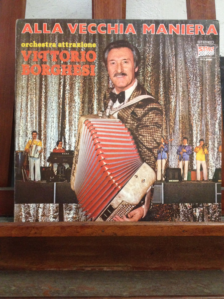Orchestra Attrazione Vittorio Borghesi - Alla Vecchia Maniera | Durium Start (LP. S 40.080) - main
