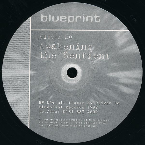 Oliver Ho - Awakening The Sentient | Blueprint (BP 014) - 2