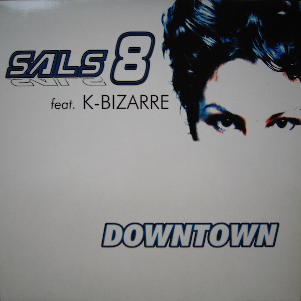Sals 8 Feat. K-Bizzare - Downtown | Zooloop (ZLO 0005) - main