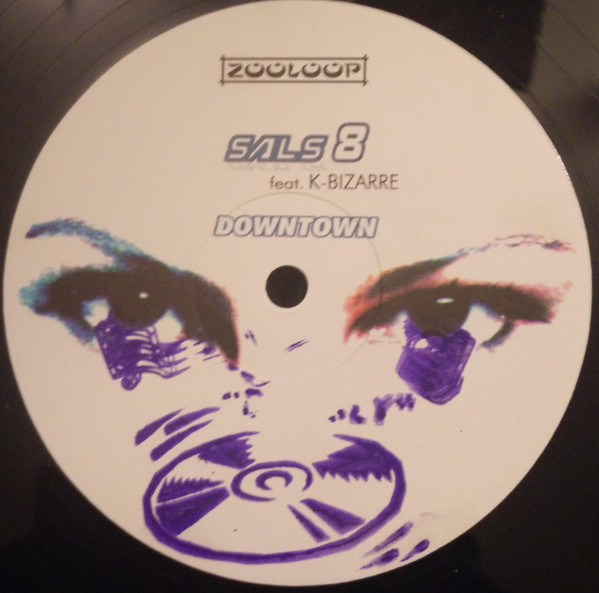 Sals 8 Feat. K-Bizzare - Downtown | Zooloop (ZLO 0005) - 2