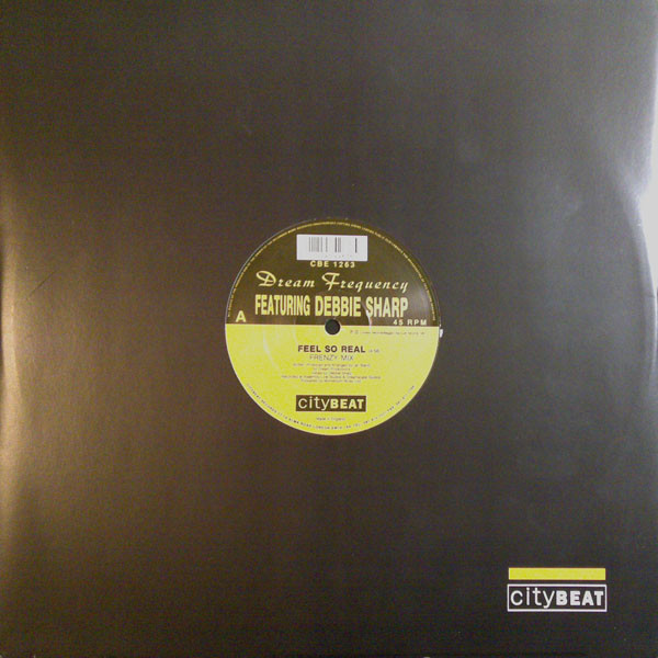 Dream Frequency Featuring Debbie Sharp - Feel So Real | City Beat (CBE 1263)