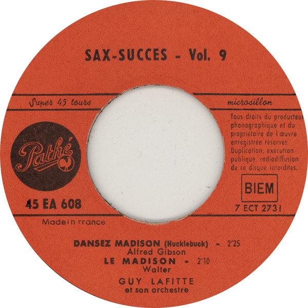 Guy Lafitte - Le ... Ok... Dansez... Madison à St Tropez Hucklebuck - Sax Succès Vol. 9 | Pathé (45 EA 608) - 4 Guy Lafitte - Le ... Ok... Dansez... Madison à St Tropez Hucklebuck - Sax Succès Vol. 9 | Pathé (45 EA 608) - 4