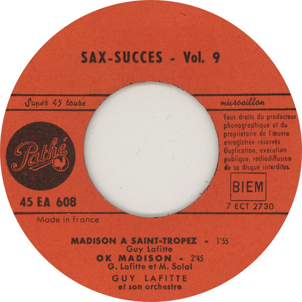 Guy Lafitte - Le ... Ok... Dansez... Madison à St Tropez Hucklebuck - Sax Succès Vol. 9 | Pathé (45 EA 608) - 3 Guy Lafitte - Le ... Ok... Dansez... Madison à St Tropez Hucklebuck - Sax Succès Vol. 9 | Pathé (45 EA 608) - 3