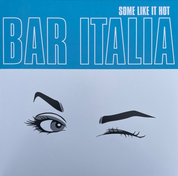 bar italia - Some Like It Hot | Matador (OLE2177LP)