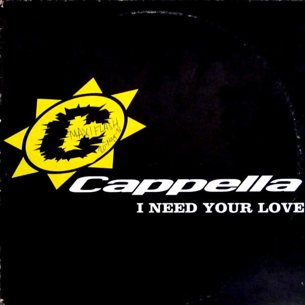 Cappella - I Need Your Love | Blanco Y Negro (MX 722) - main