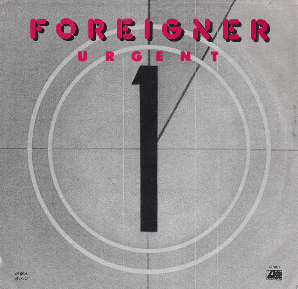 Foreigner - Urgent / Girl On The Moon (7") [Vinyl] | Atlantic (AT 3831) - main