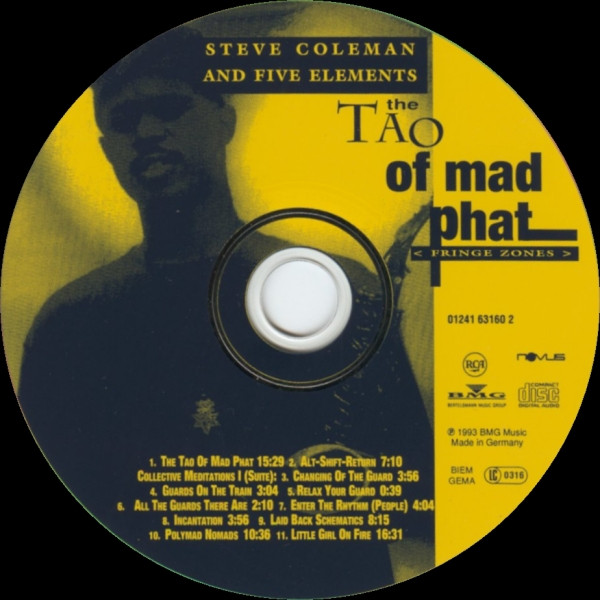 Steve Coleman And Five Elements - The Tao Of Mad Phat < Fringe Zones > | RCA (01241 63160 2) - 3