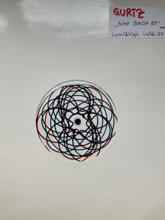 Gurtz - Bump Bumsh Ep | Lomidhigh Lmtd. (Lomidhighlmtd004) Gurtz - Bump Bumsh Ep | Lomidhigh Lmtd. (Lomidhighlmtd004)