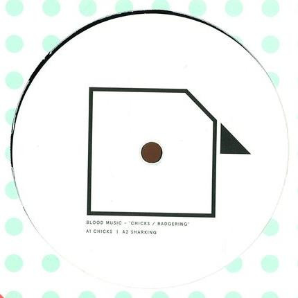 Blood Music - Chicks / Badgering | Diagonal (DIAG022) - 2