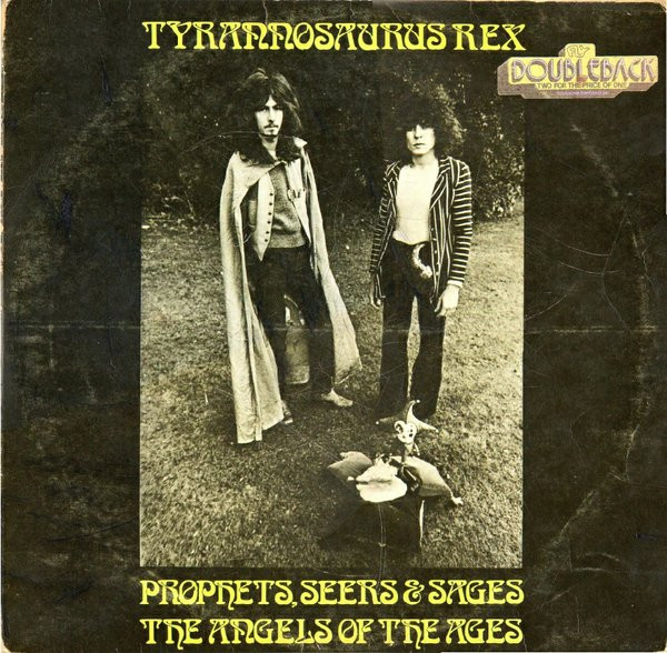 Tyrannosaurus Rex - Prophets, Seers & Sages, The Angels Of The Ages / My People Were Fair And Had Sky In Their Hair... But Now They're Content To Wear Stars On Their Brows | Fly Records (TOOFA 3/4) - main