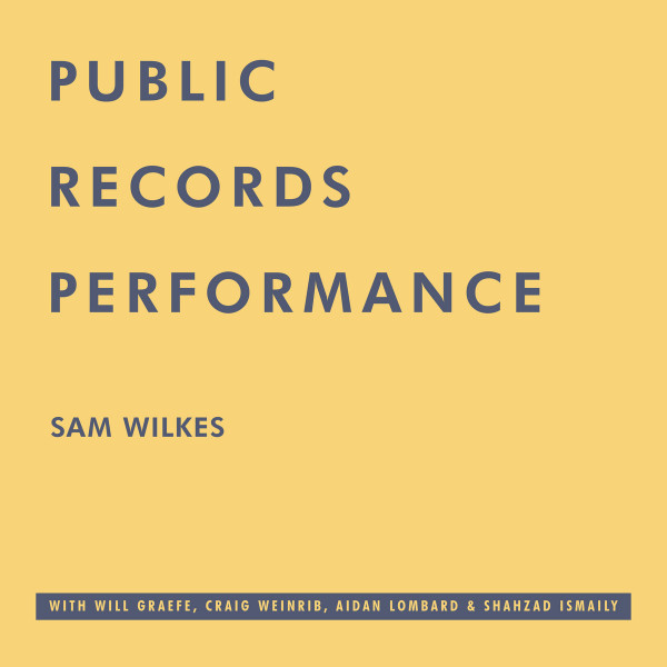 Sam Wilkes - Public Records Performance | Wilkes Records (WR-003) - main