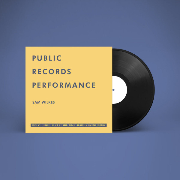 Sam Wilkes - Public Records Performance | Wilkes Records (WR-003) - 2