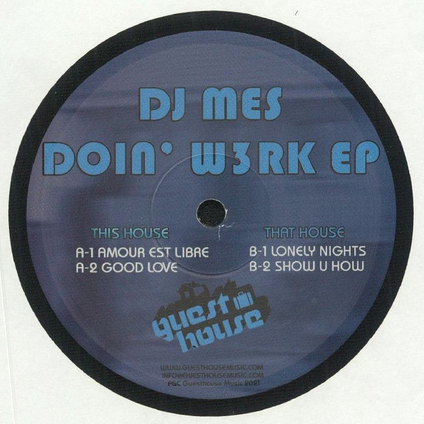 DJ Mes - Doin' W3rk EP | Guesthouse Music (GM 52) - main DJ Mes - Doin' W3rk EP | Guesthouse Music (GM 52) - main