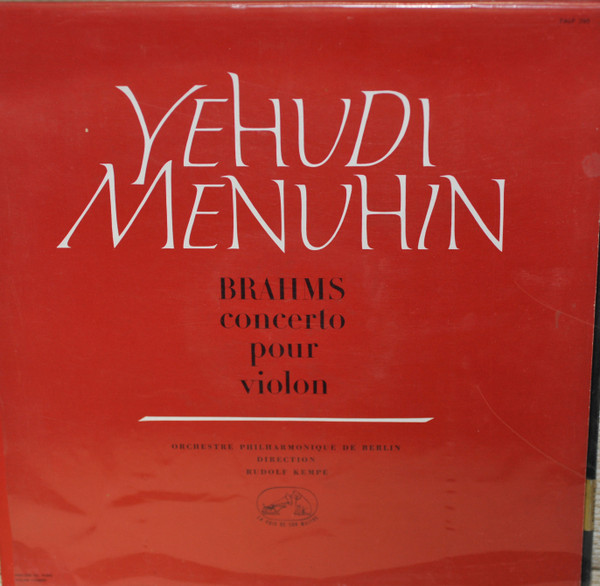 Yehudi Menuhin , Rudolf Kempe , Berliner Philharmoniker , Johannes Brahms - Concerto Pour Violon | La Voix De Son Maître (ASDF 595) - main