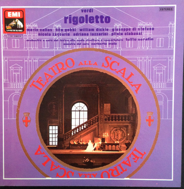 Giuseppe Verdi • Maria Callas • Tito Gobbi • Giuseppe di Stefano • Nicola Zaccaria • Orchestra Del Teatro Alla Scala And Coro Del Teatro Alla Scala Conducted By Tullio Serafin - Rigoletto | La Voz De Su Amo (1J 163-01802/04) - main