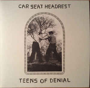 Car Seat Headrest - Teens Of Denial | Matador (OLE-1091-1) Car Seat Headrest - Teens Of Denial | Matador (OLE-1091-1)
