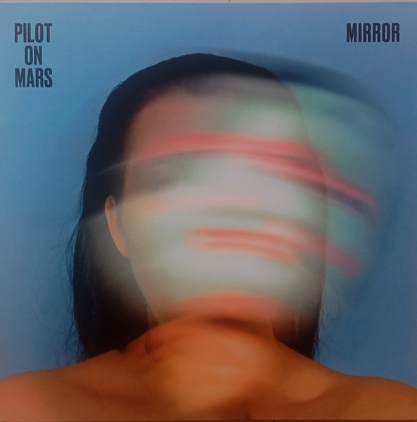 Pilot On Mars - Mirror | Urgence Disk Records (KAB 326)