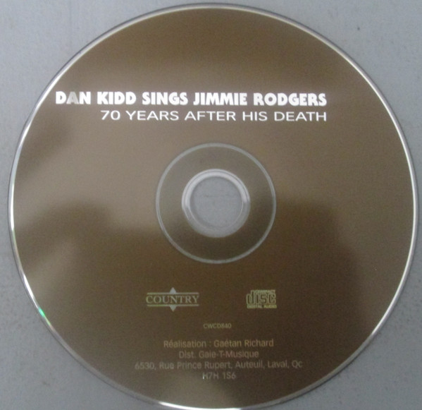 Dan Kidd - Dan Kidd Sings Jimmy Rodgers - 70 Years After His Death | Not On Label (CWCD-840) - 2 Dan Kidd - Dan Kidd Sings Jimmy Rodgers - 70 Years After His Death | Not On Label (CWCD-840) - 2