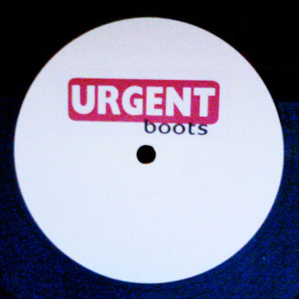 Urgent Boots - Untitled | Not On Label (LEN001)