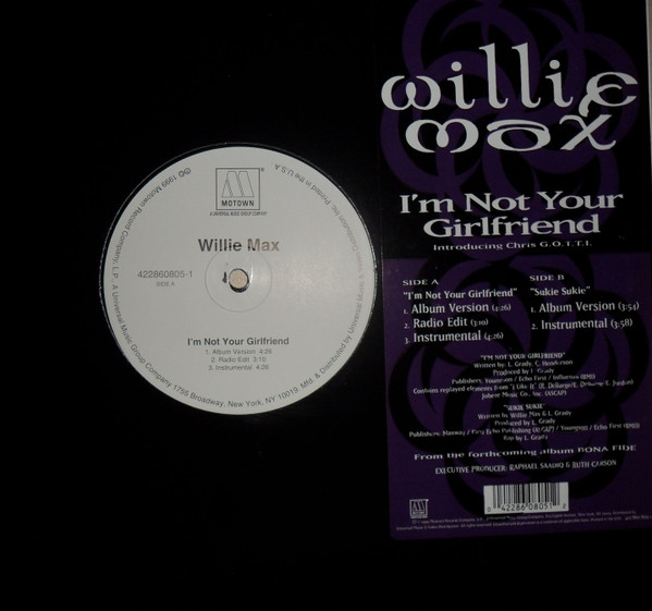 Willie Max - I'm Not Your Girlfriend | Motown (422860805-1)