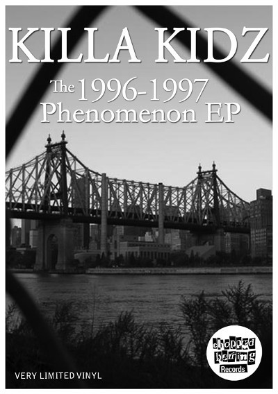Killa Kidz - The 1996-1997 Phenomenon EP | Chopped Herring Records (CHKILL001) - 3 Killa Kidz - The 1996-1997 Phenomenon EP | Chopped Herring Records (CHKILL001) - 3