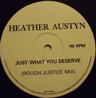 Heather Austyn - Just What You Deserve | Rhyme 'N' Reason Records (12 RNR 007) - 2 Heather Austyn - Just What You Deserve | Rhyme 'N' Reason Records (12 RNR 007) - 2