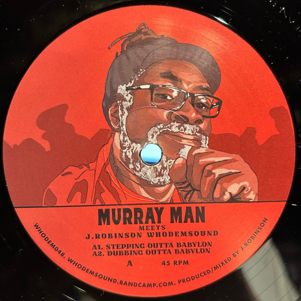 Murray Man Meets J. Robinson - Stepping Outta Babylon / Trample The Dragon | WhoDemSound (WHODEM048) - main Murray Man Meets J. Robinson - Stepping Outta Babylon / Trample The Dragon | WhoDemSound (WHODEM048) - main