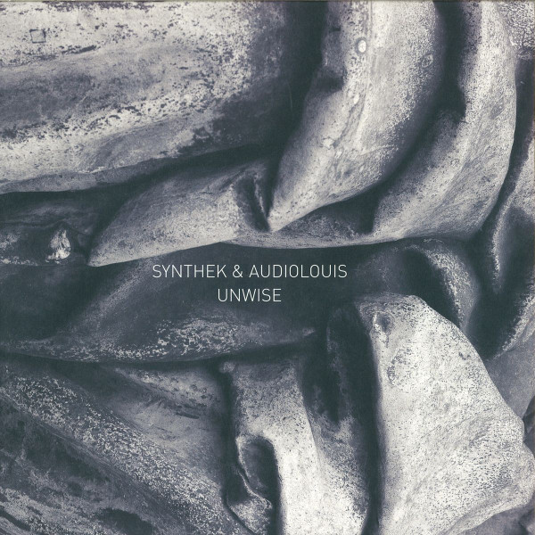 Synthek & Audiolouis - Unwise | Natch Records (NATCHLTDLP01) - main
