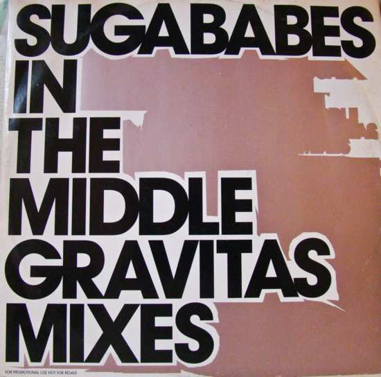 Sugababes - In The Middle (Gravitas Mixes) | Universal (12SUGA9) - main