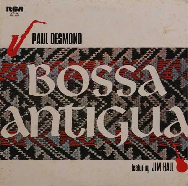 Paul Desmond Featuring Jim Hall - Bossa Antigua | RCA Records (PG-26) - 3