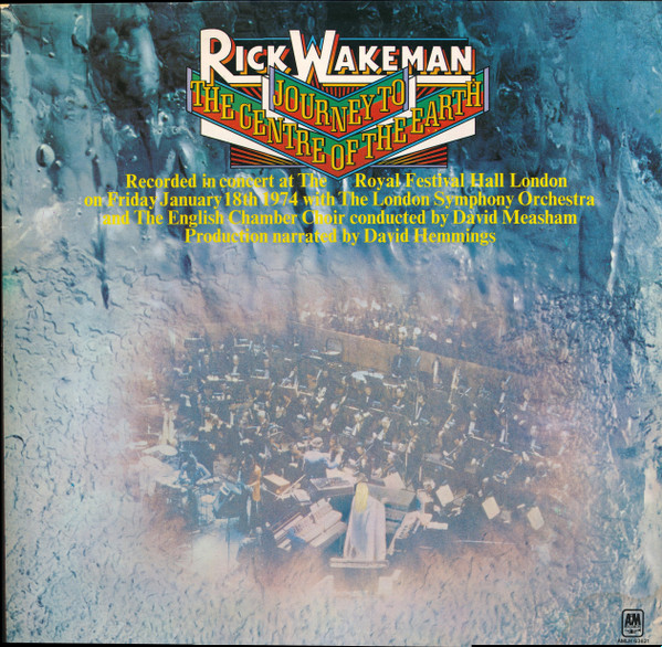 Rick Wakeman - Journey To The Centre Of The Earth | A&M Records (AMLH 63621)
