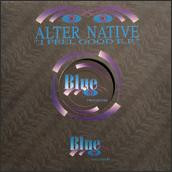 Alter Native - I Feel Good E.P. | Blue Records (blue010)
