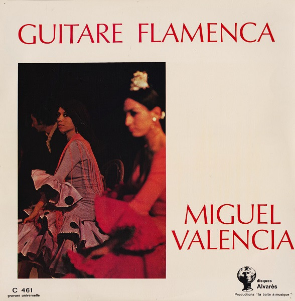 Miguel Valencia - Guitare Flamenca | Disques Alvarès (C 461) - main