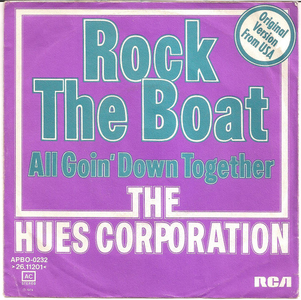 The Hues Corporation - Rock The Boat | RCA Victor (APBO-0232)