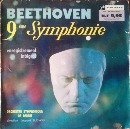 Ludwig van Beethoven , Leopold Ludwig , Berliner Symphoniker - 9ème Symphonie | Top Rank International (35.001)