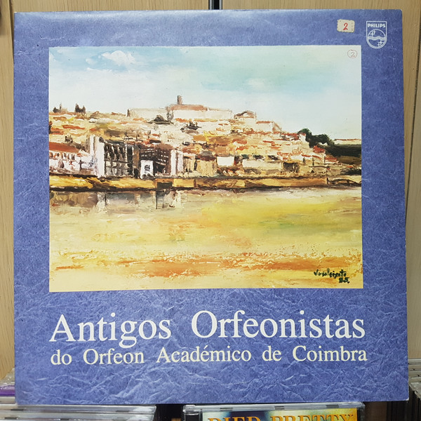 Coro Dos Antigos Orfeonistas Da Universidade De Coimbra - Antigos Orfeonistas Do Orfeon Académico De Coimbra | Philips (826 622-1) - main