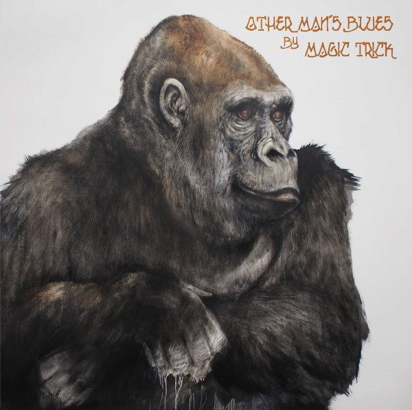 Magic Trick - Other Man's Blues | Empty Cellar Records (EMP029) Magic Trick - Other Man's Blues | Empty Cellar Records (EMP029)