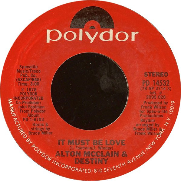 Alton McClain & Destiny - It Must Be Love | Polydor (PD 14532) - main