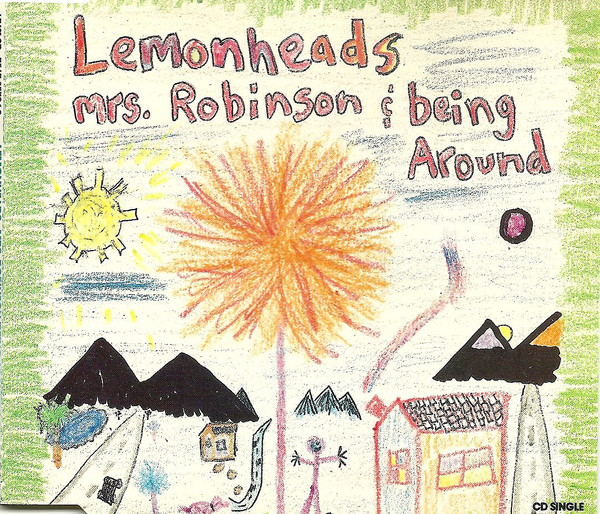 The Lemonheads - Mrs. Robinson / Being Around | Atlantic (A7401 CD) - main