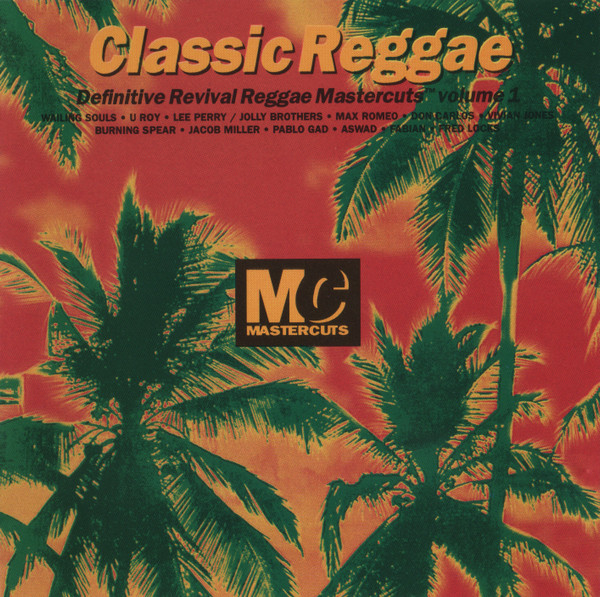 Various - Classic Reggae Mastercuts Volume 1 | Mastercuts (CUTSCD 30) - main